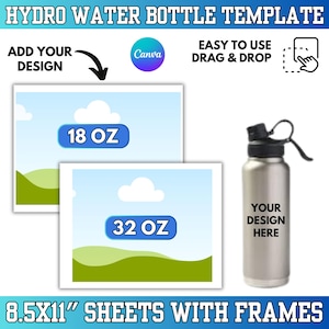 May include: A stainless steel hydro water bottle template with a black cap and handle. The image includes two design templates, one labeled "18 OZ" and the other "32 OZ". Text on the bottle reads "YOUR DESIGN HERE". The image also includes the text "HYDRO WATER BOTTLE TEMPLATE".