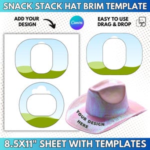 May include: A digital snack stack hat brim template on an 8.5x11 inch sheet featuring Canva integration, drag and drop functionality, and a holographic pink cowboy hat with the text YOUR DESIGN HERE printed on the brim for customisation.