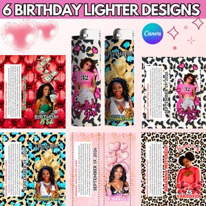 May include: Six birthday lighter designs featuring images of women, text, and leopard print patterns. The designs include the text "Birthday Girl", "Happy Birthday", and "Takeover". The lighters have the text "September 19, 2026".