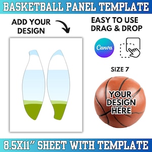 May include: A basketball panel template with the text "ADD YOUR DESIGN" and "EASY TO USE DRAG & DROP". The image includes a basketball, a Canva logo, and the text "YOUR DESIGN HERE". The sheet size is 8.5x11 inches.