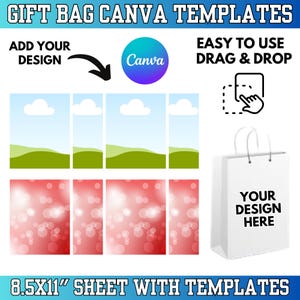 May include: A graphic promoting gift bag Canva templates. The image includes the Canva logo, a white gift bag mockup with "Your Design Here" text, and sample backgrounds. Text includes "Add Your Design" and "Easy to Use Drag & Drop". The sheet size is 8.5x11 inches.