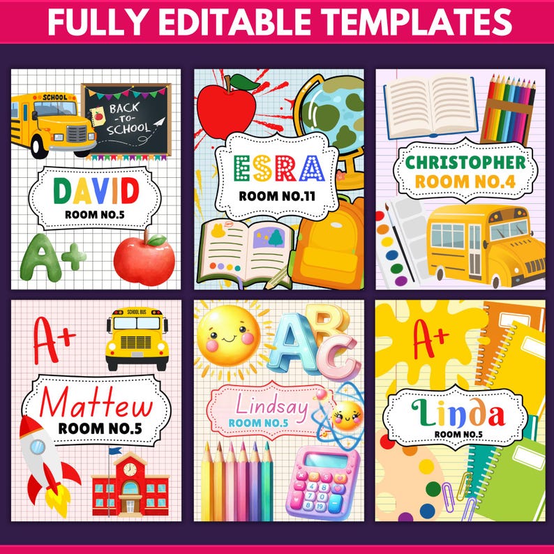 Peut inclure: Plusieurs mod&egrave;les scolaires enti&egrave;rement modifiables et color&eacute;s. Chaque mod&egrave;le pr&eacute;sente un nom, un num&eacute;ro de salle et des illustrations vari&eacute;es : pommes, bus scolaires, crayons et globe. Le texte "FULLY EDITABLE TEMPLATES" est affich&eacute; en haut.
