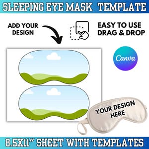 Puede incluir: Una plantilla para máscaras para dormir. El diseño incluye dos plantillas de forma ovalada con un diseño de paisaje, una máscara para los ojos terminada y el texto "YOUR DESIGN HERE". También se incluye el texto "SLEEPING EYE MASK TEMPLATE", "ADD YOUR DESIGN" y "EASY TO USE DRAG & DROP".