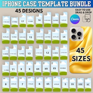 May include: An iPhone case template bundle with 45 designs. The image shows various phone case templates with different sizes and models, including iPhone 17 Pro Max, 16 Pro, 15, 14, 13, 12, 11, and older models. The text "45 DESIGNS" and "45 SIZES" is visible.