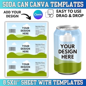 May include: A graphic featuring soda can Canva templates. The design includes a soda can with the text "YOUR DESIGN HERE" and a sheet of labels with the same text. The text "ADD YOUR DESIGN" and "EASY TO USE DRAG & DROP" are also present.