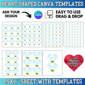 May include: A sheet of heart-shaped Canva templates with the text "Heart Shaped Canva Templates". The sheet includes multiple templates with a blue and green heart design. The text "Add Your Design" and "Easy to Use Drag & Drop" are also visible.