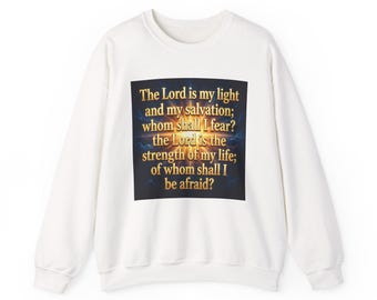 Psalm 27 Scripture Quote Crewneck Sweatshirt | Christian Faith Apparel | Bible Verse