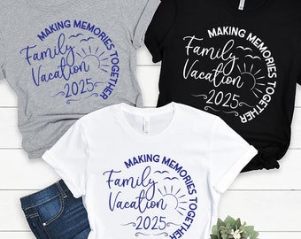 Family Vacation 2025 T-Shirt, Custom Family Vacation Shirt, Family Matching Shirt, Family Trip Tees, 2025 Vacation Shirt, Gift For Family