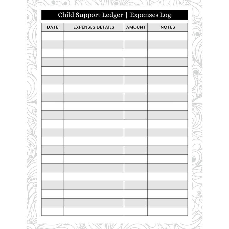 May include: A white ledger with a decorative border. The top of the ledger has the text "Child Support Ledger | Expenses Log". The ledger is divided into columns labeled "Date", "Expenses Details", "Amount", and "Notes".