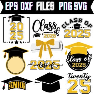 Class of 2025 Svg Bundle, Graduation Cap Senior PNG DXF EPS Files, High School Graduate Svg for Cricut, Sublimation Design Pack