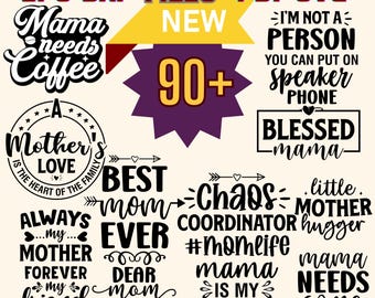 Mother's Day SVG Bundle – 91 Designs for Cricut, Silhouette, Sublimation & More – Instant Digital Download