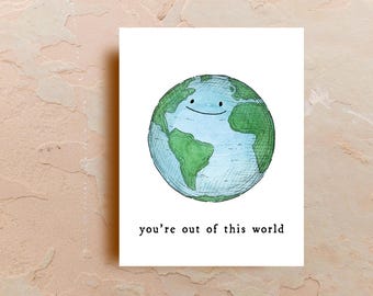 Watercolor Earth Card, Out of This World, Space Art, Whimsical Greeting Cards, Art Cards, Funny Card, Hand Drawn, Blank Card, by Samun Arts