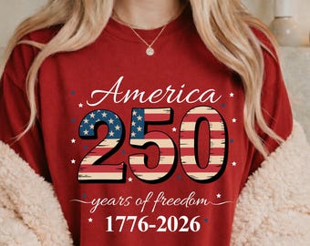 USA 250th Anniversary Independence Day Tee, America 250 Years Freedom Shirt