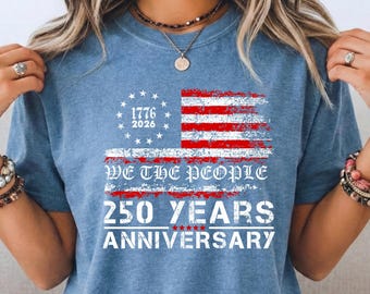 We The People 250 Years Anniversary T-Shirt, Retro USA Flag Patriotic Tee
