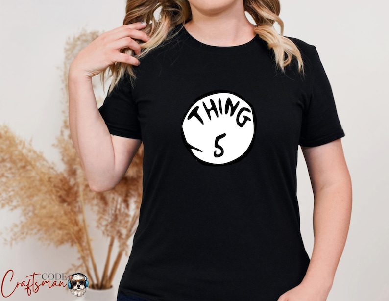 Custom Thing Shirts, Mother of all Things, Funny Thing Shirts, Thing shirts, Family Matching Shirt, Funny Family Tee, Funny Dr Seuss Shirts