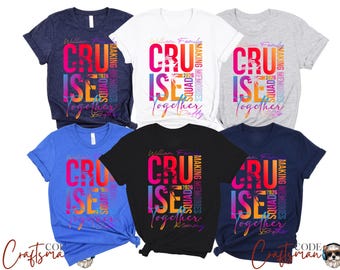 May include: A collection of short-sleeved t-shirts in various colors, including navy, white, black, blue, and gray. Each shirt features the text "CRUISE" in vibrant colors, along with "MAKING MEMORIES" and "TOGETHER" in a vertical layout. The shirts are likely for a family cruise.