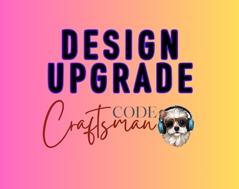 May include: A gradient background of pink and yellow with the words "DESIGN UPGRADE" in black with a purple outline and "Craftsman" in cursive red. A dog wearing headphones and sunglasses is in the bottom right corner.