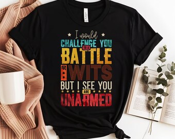 Shakespeare Tee - Battle of Wits Quote Shirt, Unique Gift for Writers & Librarians, Literature Lovers, Shakespearean Humor