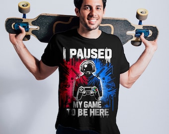 Funny Gaming Shirt - I Paused My Game to Be Here - Casual Gamer Gift Tee - Video Game Lover T-Shirt - Perfect for Gamers