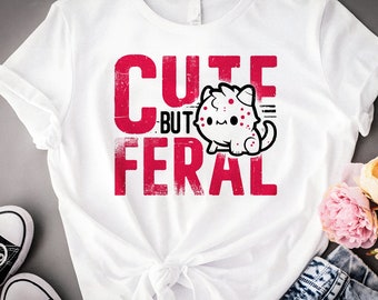 Cute But Feral monster T-Shirt, Cute Animal Graphic Tee, Funny cute monster Shirt, Adorable Feral monster Design, Feral Girl Summer gift