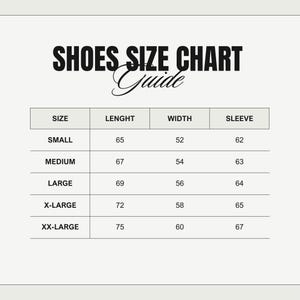 May include: A size chart for shoes with columns for size, length in inches, width in inches, and sleeve length in inches. The sizes listed are small, medium, large, x-large, and xx-large.