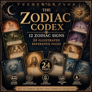 May include: The Zodiac Codex features 12 zodiac signs across 24 illustrated reference pages. The dark blue background displays gold text and celestial imagery, including Aries, Taurus, Gemini, Cancer, Leo, Capricorn, Scorpio, Libra, Sagittarius, Aquarius, and Pisces. Icons indicate 2 pages per sign, detailed correspondences, study and reference, printable PDF, and instant download.