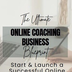 May include: A laptop computer with a white background and text that reads "The Ultimate Online Coaching Business Blueprint Start & Launch a Successful Online Coaching Business NO RESELL RIGHTS Mom's Gone Digital"