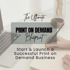 May include: A laptop computer and a notebook with the text "The Ultimate PRINT ON DEMAND Blueprint Start & Launch a Successful Print on Demand Business NO RESELL RIGHTS Mom's Gone Digital" on a white surface.