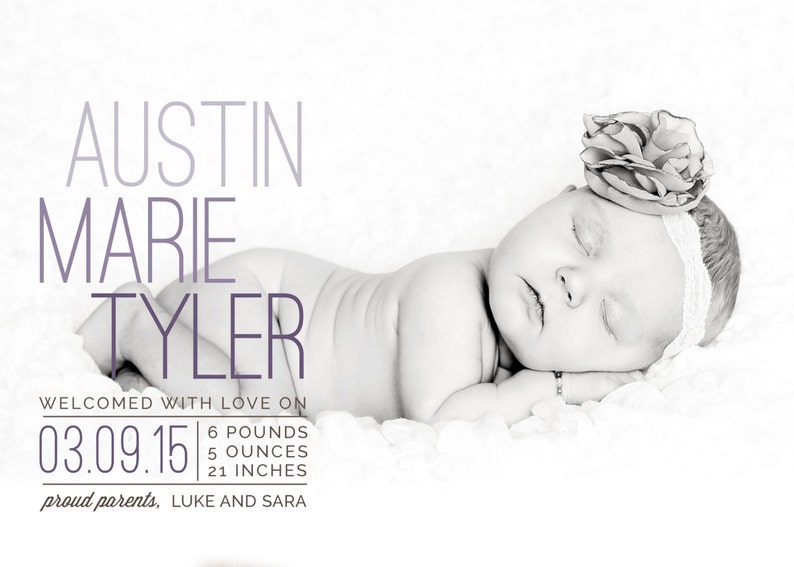 May include: Black and white photo of a newborn baby girl sleeping. The baby is wearing a white headband with a flower on top. The baby's name is Austin Marie Tyler, and the photo includes the date of birth, weight, and length. The text reads "Welcomed with love on 03.09.15 6 pounds 5 ounces 21 inches proud parents, Luke and Sara."