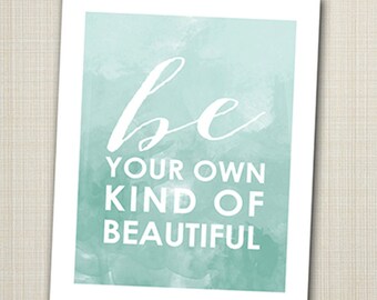 printable 8x10 children's art print be your own kind of beautiful