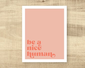 Printable Children's Playroom Art | Coral and Pink Printable nursery art  | Instant Download | Be a nice human