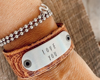 Hand Stamped, Hand Created Leather Cuff, Love You