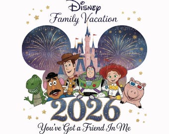 Toy Story 2026 Family Vacation PNG, 2026 Family Trip Png, Vacay Mode 2026 Png, Family Squad Png, Vacation Mode Png, Magical Kingdom 2026 Png