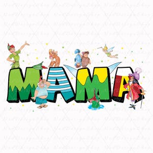 May include: A colorful graphic design featuring the word "MAMA" with various Disney characters, including Peter Pan, Captain Hook, Tinkerbell, and a crocodile. The letters are green, yellow, blue, and red.