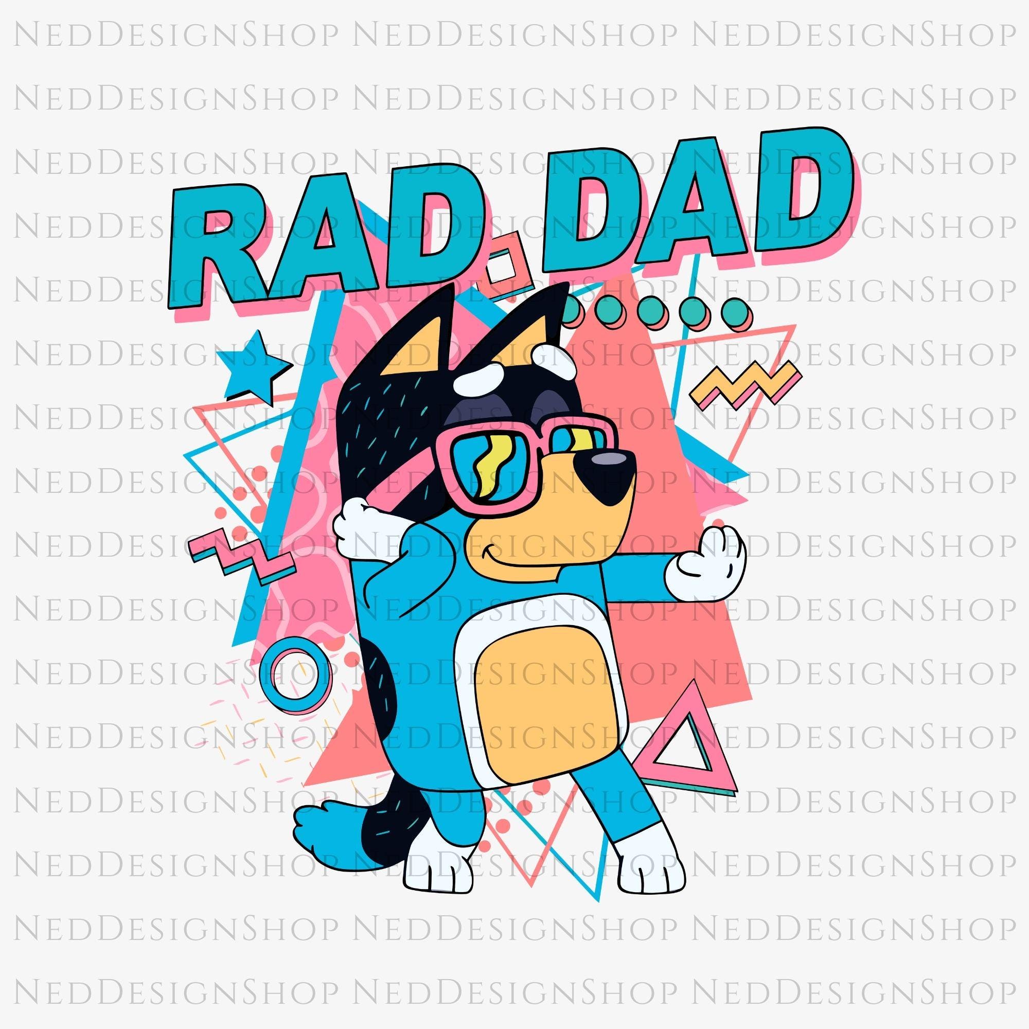 Bluey Rad Dad PNG, Bluey Dad Png, Bluey Family Png, in My Bluey Dad Era ...