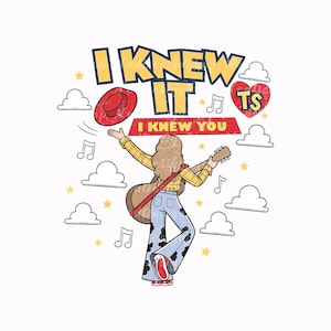 May include: A graphic illustration featuring a person with long hair wearing a yellow plaid shirt and blue cow-print bell-bottom jeans, holding a guitar. Text reads I KNEW IT I KNEW YOU TS, accompanied by a red hat, a red heart, clouds, and stars.