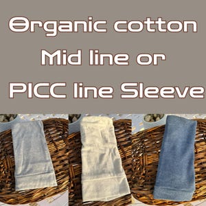 Organic cotton Mid or PICC line cover and sleeve, made by a Chronically ill crafter