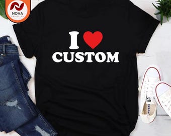 Personalized I Heart T-Shirt, Custom Valentines Day Gift