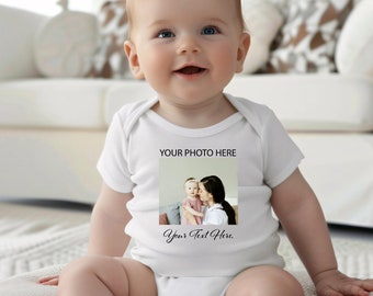 Custom Photo Baby Bodysuit, Your Photo Here Baby Bodysuit, Custom Birthday Gift, Custom Text Baby Bodysuit, Personalized Mother's Day Gift
