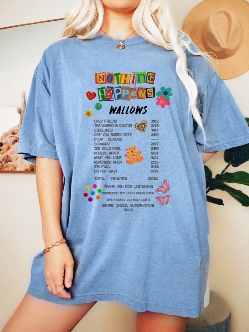 Nothing happens WALLOWS tracklist Shirt 