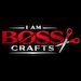 I am BOSS Crafts