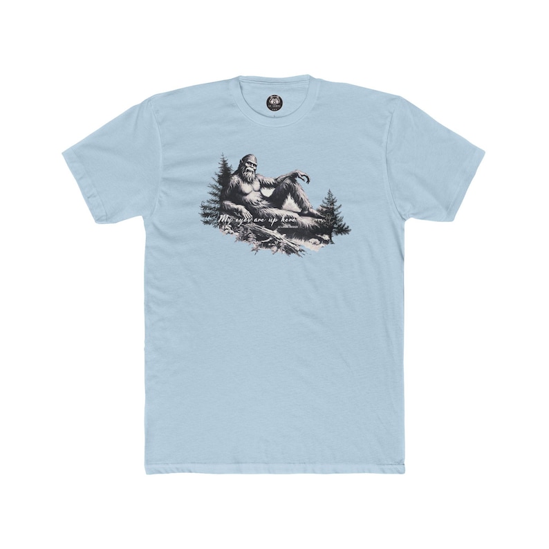 Funny Bigfoot T-Shirt: "My Eyes Are Up Here" Unisex Tee image 6