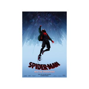 May include: Poster for the animated film "Spider-Man: Into the Spider-Verse." The poster features the Spider-Man character in a dynamic pose against a backdrop of a cityscape. The title is prominently displayed in red and white, with additional text at the bottom.