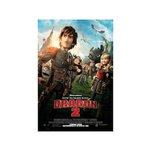 May include: Movie poster for How to Train Your Dragon 2, featuring Hiccup, Astrid, and Toothless. The poster has a blue and green background with a red and white title.