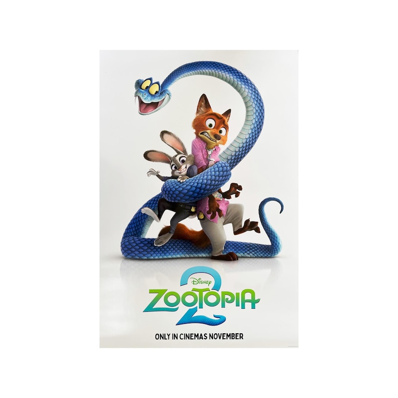 May include: A promotional poster for Zootopia 2 features the number 2 formed by a blue snake. The characters Nick Wilde, Judy Hopps, and other characters are featured. The text "Zootopia 2" and "Only in Cinemas November" are also displayed.
