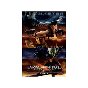 May include: A movie poster for Dragonball Evolution featuring five horizontal panels of characters in action poses. The text reads MASTER YOUR DESTINY, DRAGONBALL EVOLUTION, and APRIL 8. The color palette includes dark blues, deep oranges, and browns.