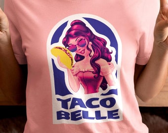 Taco Belle Shirt - Funny Disney Princess Mashup Tee