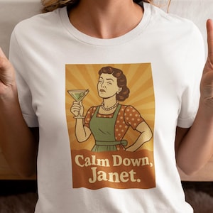 Calm Down Janet Shirt: Funny Retro Housewife Graphic Tee image 1