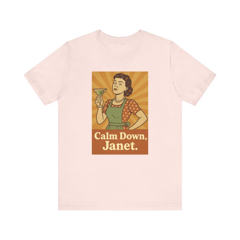 Calm Down Janet Shirt: Funny Retro Housewife Graphic Tee image 3