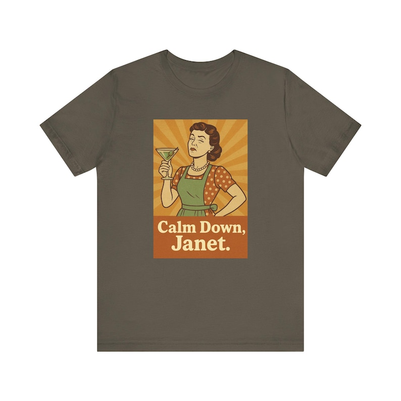 Calm Down Janet Shirt: Funny Retro Housewife Graphic Tee image 7